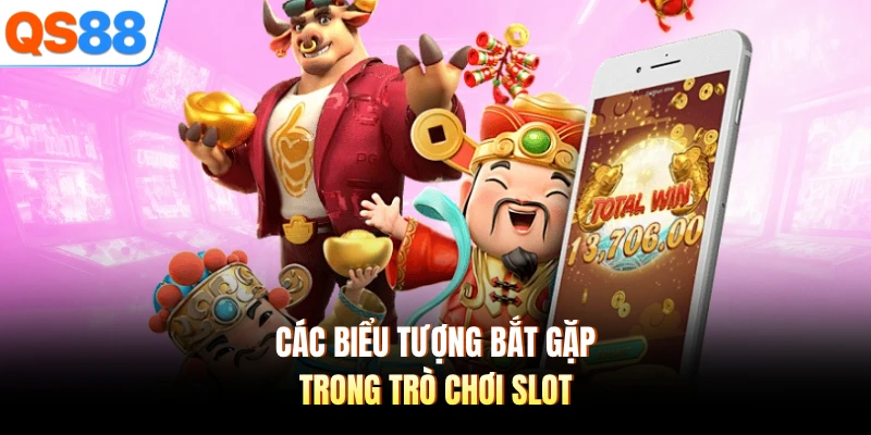 Các biểu tượng bắt gặp trong trò chơi slot