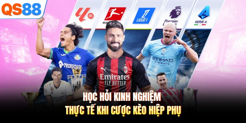 Học hỏi kinh nghiệm thực tế khi cược kèo hiệp phụ